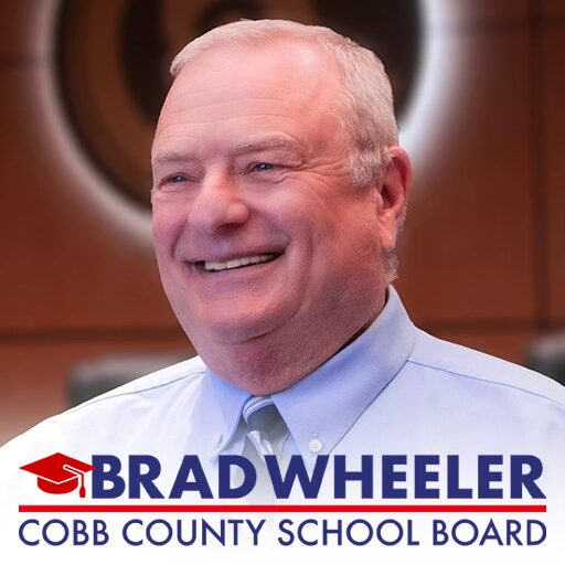 Re-elect Brad Wheeler Cobb County School Board